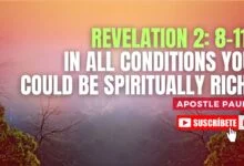REVELATION 2 8-11. IN ALL CONDITIONS YOU COULD BE SPIRITUALLY RICH.