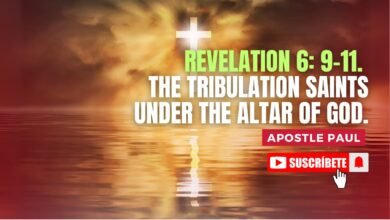 REVELATION 6: 9-11. THE TRIBULATION SAINTS UNDER THE ALTAR OF GOD.